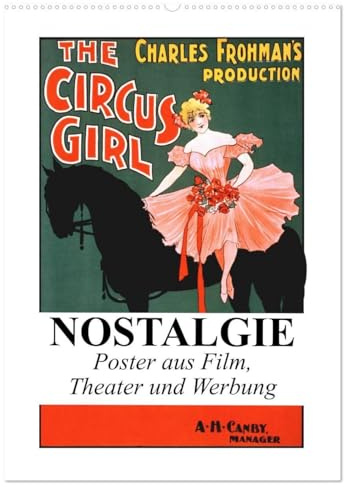 NOSTALGIE Poster aus Film, Theater und Werbung (Wandkalender 2026 DIN A2 hoch), CALVENDO Monatskalender: Nostalgische Poster aus der guten alten Zeit (CALVENDO Kunst)