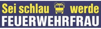 HSK Auto-Aufkleber - Sei schlau werde Feuerwehrfrau - Gr. ca. 13 x 6cm (307729) Feuerwehr Firefighter Rettungshelfer