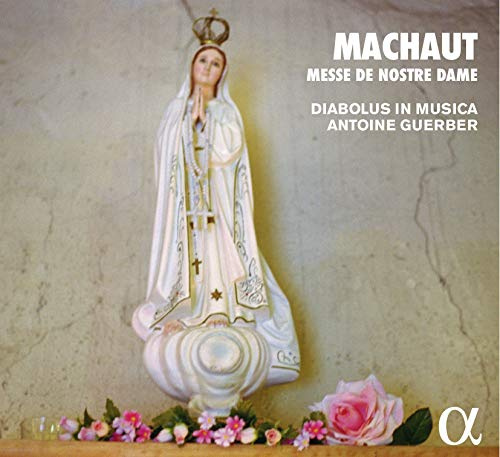 Machaut: Messe De Nostre Dame