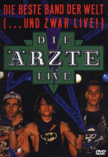 Die Ärzte - Live/Die beste Band der Welt (...und zwar live!)