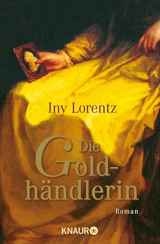 Die Goldhändlerin: Historischer Roman | Mittelalter-Roman aus der Feder der Bestseller-Autorin Iny Lorentz