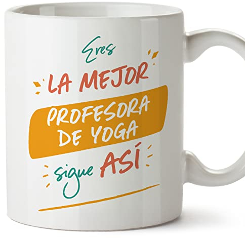 MUGFFINS Tazas para PROFESORA DE YOGA mujer - En Español - Eres el mejor sigue así! - 11 oz / 330 ml - Regalo original y divertido