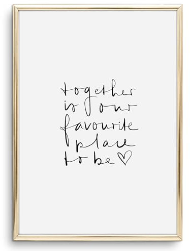 Tales by Jen Kunstdruck, Sprüche Poster: Together is our favourite place to be | Stilvolles Premium Poster auf hochwertigem Papier | Moderne Wand Deko, Schwarz weißes Home Interior | Ohne Bilderrahmen
