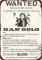 Wisesign Blechschild Wanddekoration Metallschilder Zinn Custom Kraze Han Solo Wanted Poster Vintage Reproduktion 20,3 x 30,5 cm
