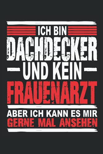 Dachdecker: Notizbuch A5 Liniert - zum planen, organisieren und notieren