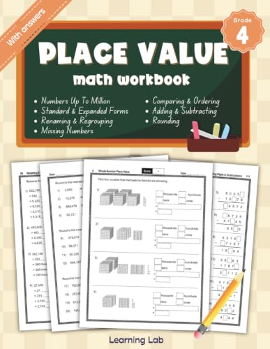 Place Value Math Workbook Grade 4: Whole Number Place Value, Number Sense, Comparing and Ordering Numbers, Place Value Relationships, Renaming and ... Subtractions, Missing Numbers | With Answers