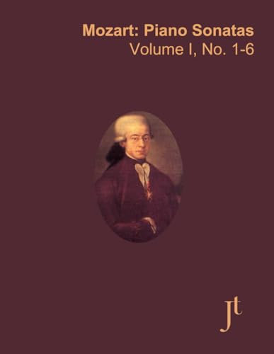 Mozart Piano Sonatas: Volume I, No. 1-6