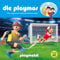 Die Playmos - Folge 60: Die magische Fußballweltmeisterschaft (Das Original Playmobil Hörspiel)