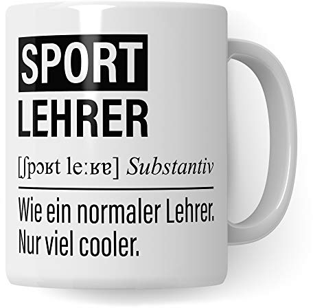 Sportlehrer Tasse, Geschenk für Sport Lehrer, Kaffeetasse Geschenkidee Lehrer, Kaffeebecher Lehramt Schule Sport Unterricht Witz