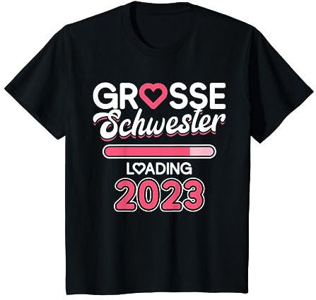 Kinder Gross Schwester Loading - Ich werde Große Schwester 2023 T-Shirt