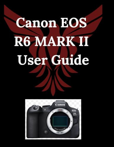 Canon EOS R6 MARK II User Guide