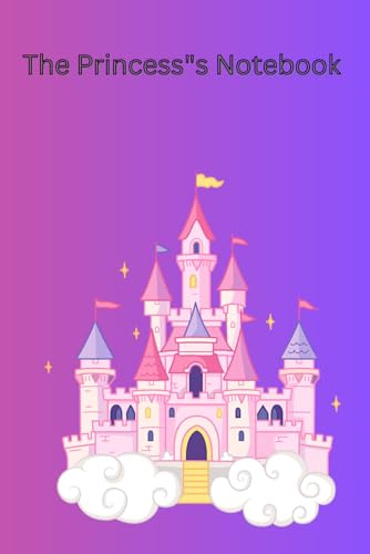A Princess Notebook: princess journal