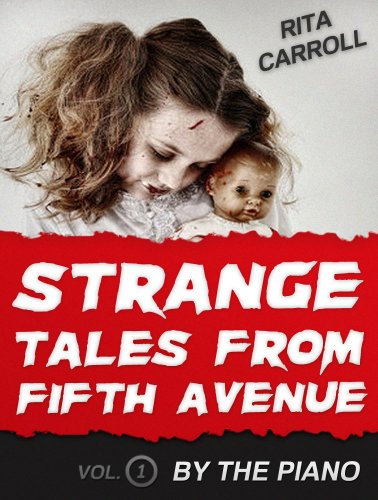 By The Piano (Strange Tales From Fifth Avenue Book 1) (English Edition)