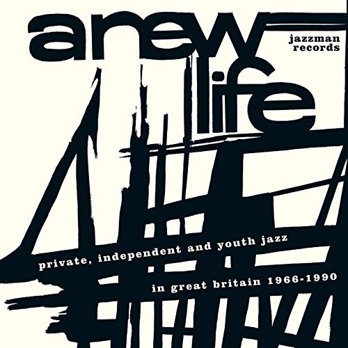 A New Life: Private, Independent and Youth Jazz in Great Britain 1966