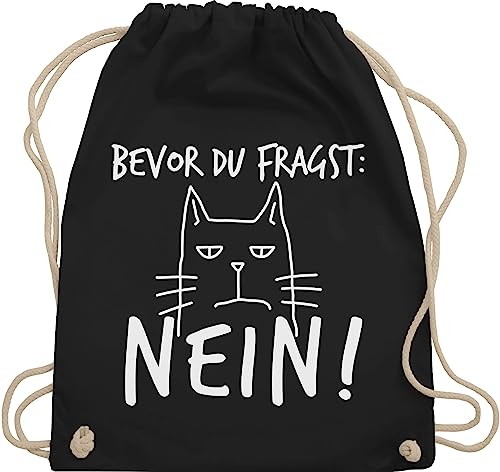 Turnbeutel Rucksack - Sprüche Statement mit Spruch - Bevor du fragst: Nein! - Katze - Weiß - Unisize - Schwarz - tasche katzenmotiv beutel+rucksack+mit+sprüchen sprueche cat beutel sprüchen