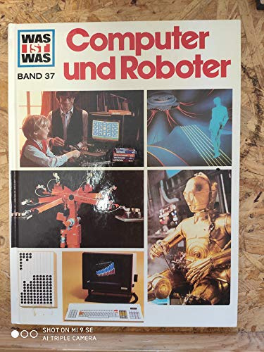 Computer und Roboter - WAS IST WAS Band 37