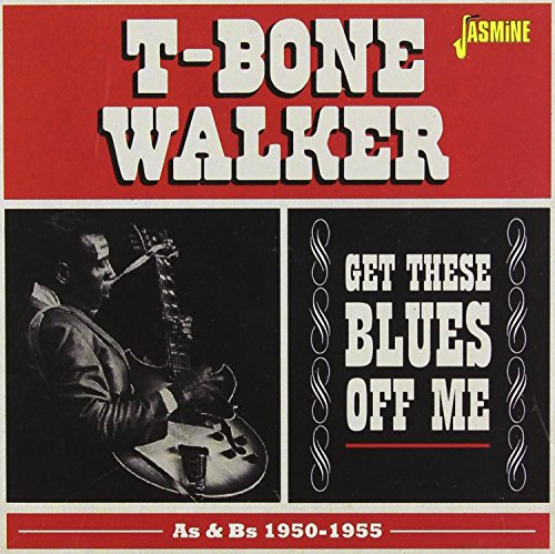Get These Blues Off Me - As & Bs 1950-1955 [ORIGINAL RECORDINGS REMASTERED]