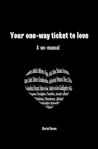 Your one-way ticket to love: Wo-manual