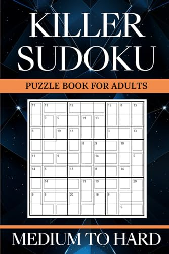 Killer Sudoku Puzzle Book for Adults: 200 Medium to Hard Sumdoku with Solutions | Large Print Sum Sudoku (2 puzzle per page) | Challenge Yourself