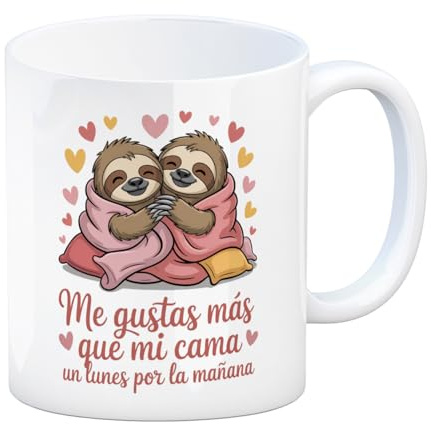 speecheese Me gustas más que mi cama un lunes por la mañana - perezoso taza - Ideal para café en la oficina o desayuno en cama