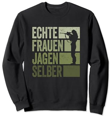 Jäger Frauen Jagen Selber Jagd Jägerin Sweatshirt