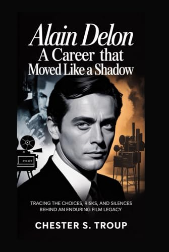 Alain Delon: A Career That Moved Like a Shadow: Tracing the Choices, Risks, and Silences Behind an Enduring Film Legacy