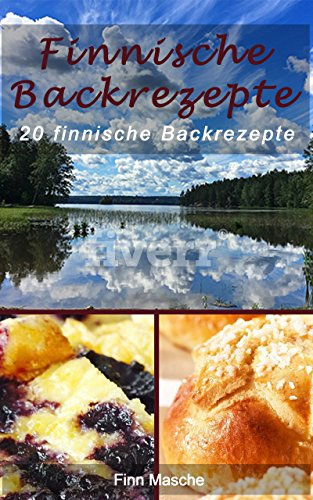 Backrezepte: 20 finnische Backrezepte