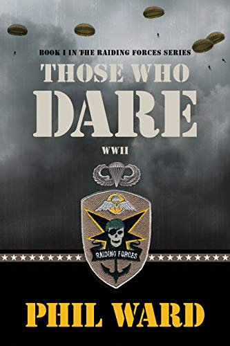 Those Who Dare (Raiding Forces Book 1) (English Edition)
