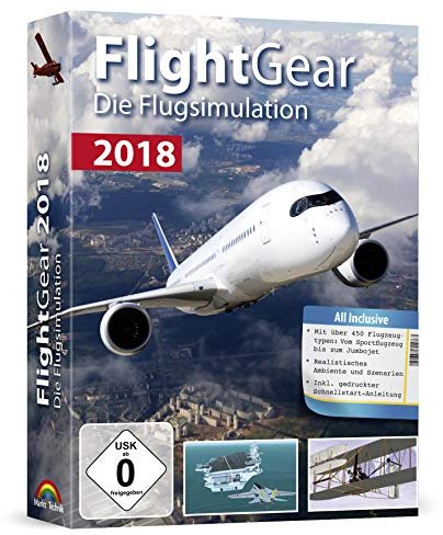 Flight Gear 2018 Flugsimulation - über 500 unterschiedliche Flugzeugtypen für Windows 10 - 8.1 - 8 - 7