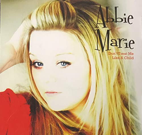 Don't Treat Me Like A Child (CD)