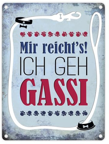 trendaffe - Metallschild mit Spruch: Mir reicht's! Ich GEH Gassi