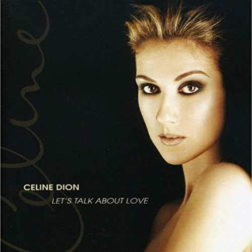 Cline Dion - Let's Talk About Love - Columbia - COL 489159 2, Columbia - 489159 2