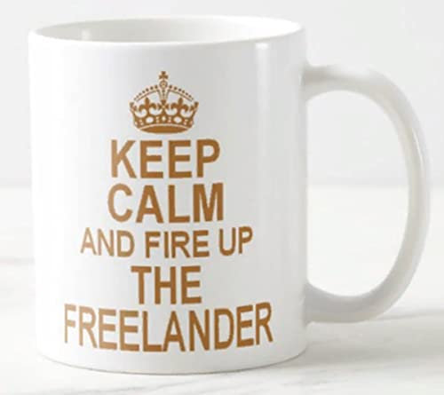 Tasse mit Aufschrift „Keep Calm and Fire Up The Freelander“, lustiges Geschenk für Landrover Land Rover Freelander – Keep Calm and Carry On“
