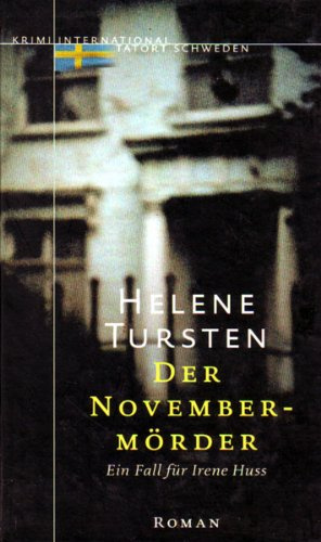 Der November-Mörder. Ein Fall für Irene Huss. Roman