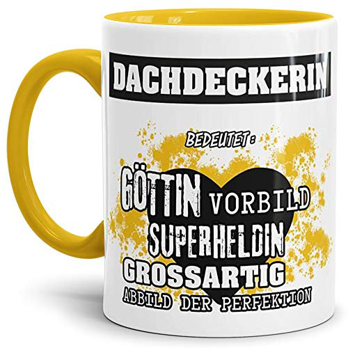 Tassendruck Berufe-Tasse Bedeutung Einer Dachdeckerin Innen & Henkel Gelb/Job/Tasse mit Spruch/Kollegin/Arbeit/Chefin/Witzig/Mug/Cup/Geschenk-Idee/Beste Qualität - 25 Jahre Erfahrung