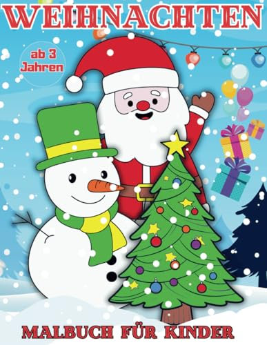 Weihnachten Malbuch für Kinder: ab 3 Jahren