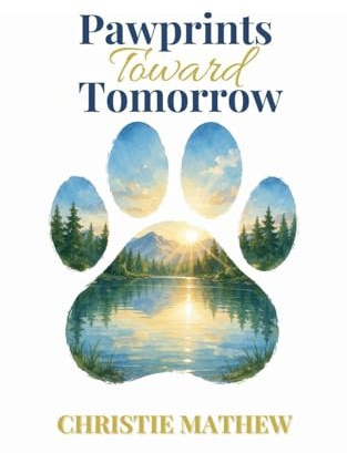 Pawprints Toward Tomorrow (The Ethan and Rusty, Band 3)