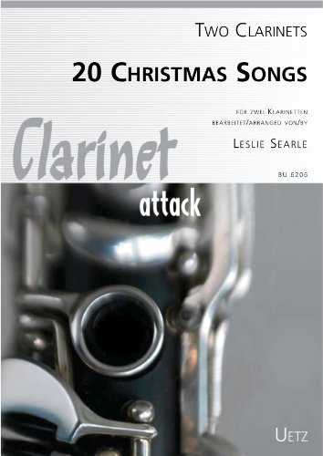 20 Weihnachtslieder für 2 Klarinetten / 20 Christmas Songs For 2 Clarinets (Spielpartitur) (Clarinet attack)
