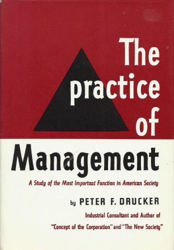 The practice of management / [by] Peter F. Drucker