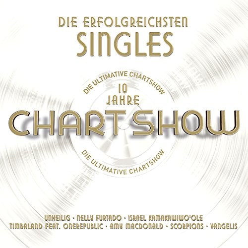Die Ultimative Chartshow – Die erfolgreichsten Singles aller Zeiten (10 Jahre Chartshow)