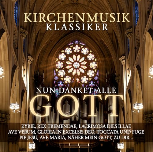 Nun Danket Alle Gott - Kirchenmusik Klassiker