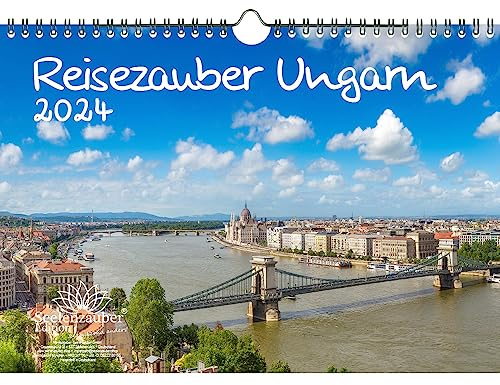 Reisezauber Ungarn DIN A4 Kalender für 2024 Budapest Donau Urlaub Reise Stadt Land - Seelenzauber
