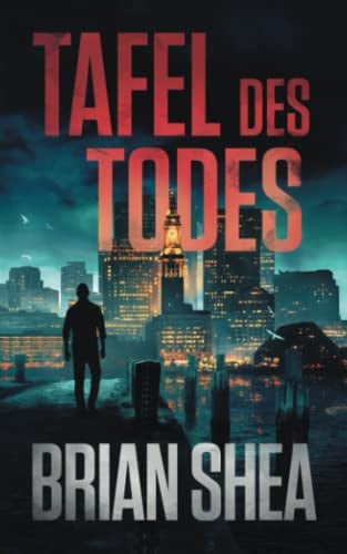 Tafel des Todes (Die Bostoner Krimi-Reihe, Band 1)