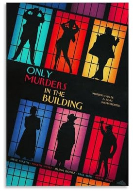 ZZHCMP Leinwandposter Only Murders in The Building, Wohnzimmer, Dekoration, Schlafzimmer und Büro, Antifouling, wasserdicht, feuchtigkeitsbeständig, Jugendgeschenk, ungerahmt, 50 x 75 cm