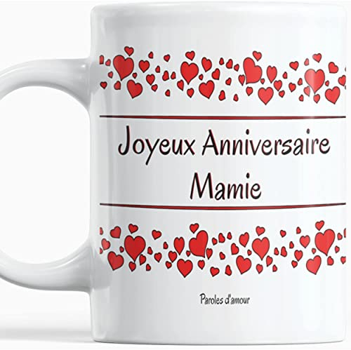 Paroles d'amour Idée cadeau pour anniversaire mamie Anniversaire mamie Mug original joyeux anniversaire grand mere avec des cœurs