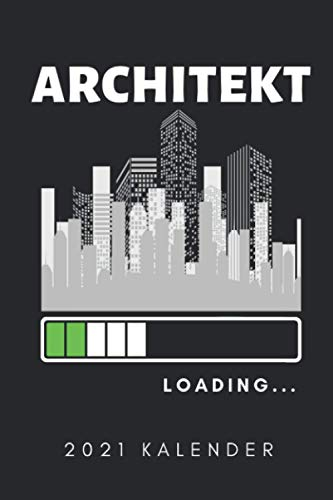 ARCHITEKT LOADING... 2021 KALENDER: A5 Kalender 2021 für Architekten | Buch Architektur | Architekturstudium | Geschenkidee für Studenten | Architekten Bücher | Architekturbuch