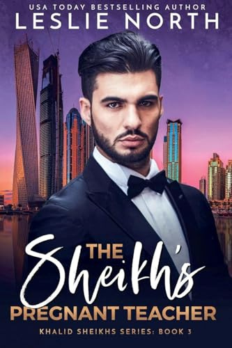 The Sheikh's Pregnant Teacher (Khalid Sheikh, Band 3)