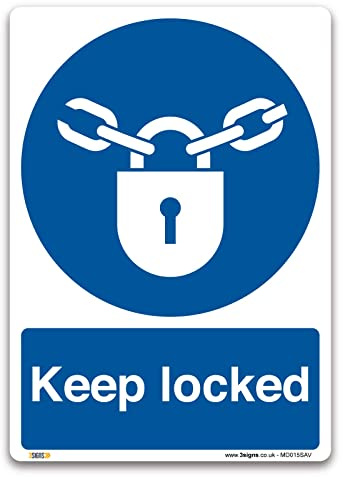 Keep locked Schild, A4, 297 x 210 mm, selbstklebender Vinyl-Aufkleber, PSA, Gesundheits- und Sicherheitsschilder