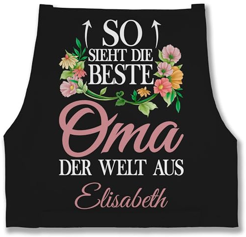Geschenk mit Namen personalisiert by Shirtracer - Schürze - Großmutter - So sieht die beste Oma der Welt aus