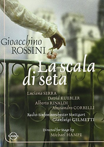 Rossini - La Scala di Seta / Luciana Serra, David Kuebler, Alessandro Corbelli, Alberto Rinaldi, Jane Bunnell, David Griffith, Gianluigi Gelmetti, Schwetzingen Opera